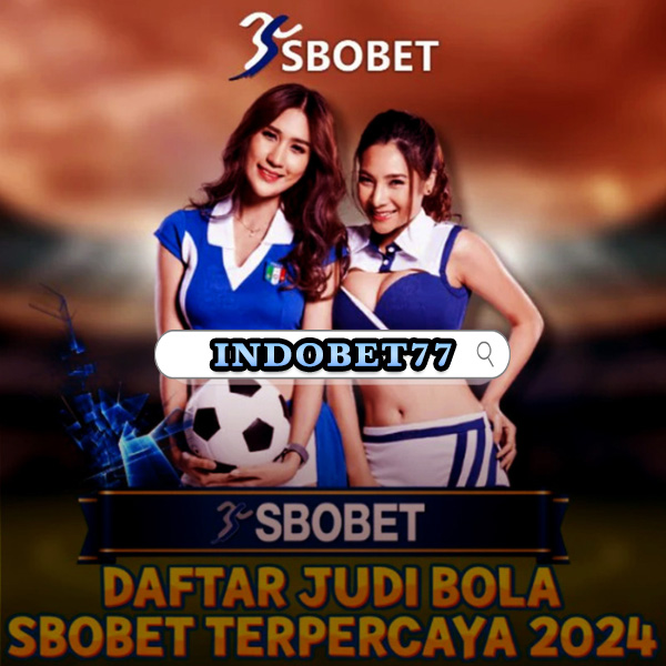 Agen Bola SBOBET88 Panduan Lengkap untuk Pemain Agen Bola SBOBET88 Panduan Lengkap untuk Pemain